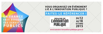Semaine de l'innovation publique du 12 au 18 oct 2015 : la France fait bouger ses services publics !